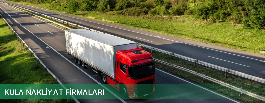 Kula Nakliyat Taşımacılık Kula Nakliyat Taşımacılık